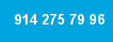 914 275 79 96